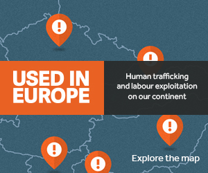 Used in Europe: Human Trafficking and Labour Exploitation on Our Continent